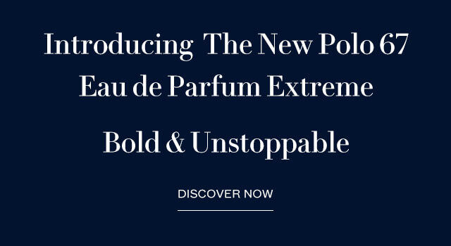 Ralph Lauren Fragrances Polo 67 Eau de Parfum Extreme Banner
